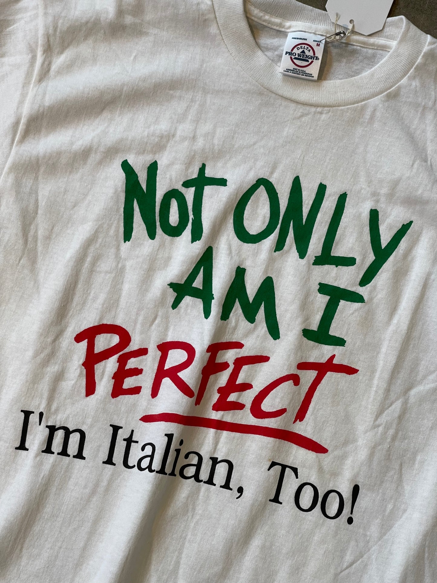 Not Only Am I Italian Tee—M